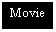Text Box: Movie